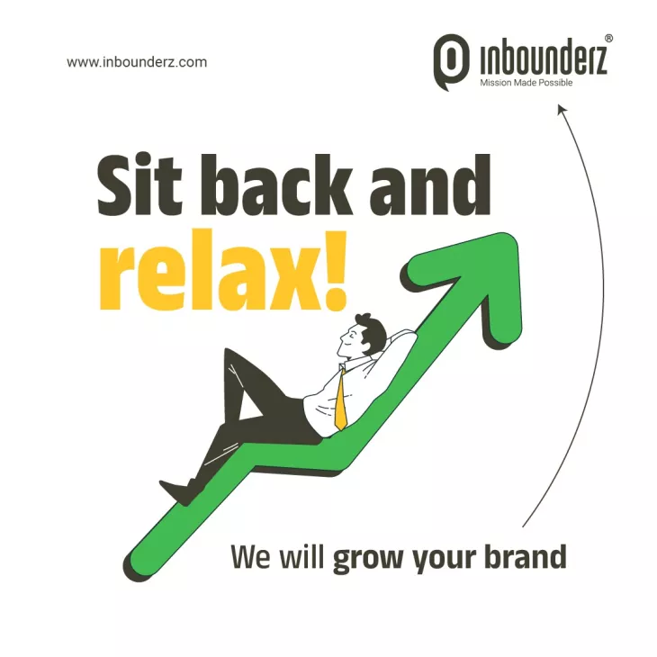 Sit back and relax, we will grow your brand
